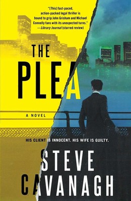 Steve Cavanagh | Plea | Taschenbuch | Englisch (2018) | Flatiron Books