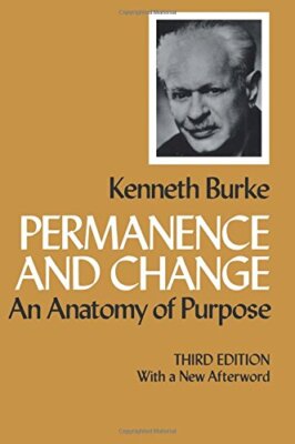 Permanence and Change by Burke, Kenneth  New 9780520041462 Fast Free Shipping-,