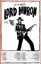 LORD HURON Summer Tour 2022 Ltd Ed RARE Poster +BONUS Indie Folk Alt Rock Poster