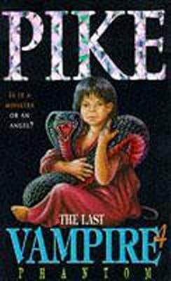 Phantom: Book 4: Phantom No. 4 (Last Vampire), Pike, Christopher, Used; Good Boo