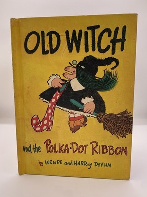 Old Witch and the Polka Dot Ribbon 1970 HC Wende Devlin Vintage Kids Book