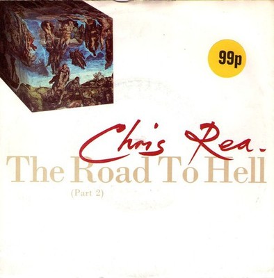 Chris Rea - The Road To Hell (Part 2) (7'', Single)