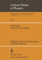 A Gauge Theory Of Dislocations And Disclinations A. Kadic