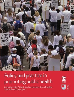Policy and Practice in Promoting Public Health (Published in association wit...