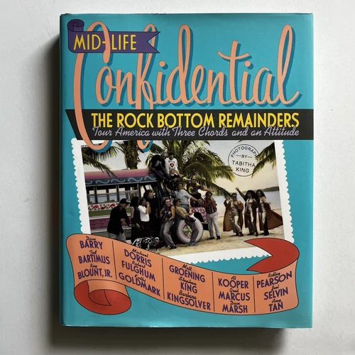 MID-LIFE CONFIDENTIAL: THE ROCK BOTTOM REMAINDERS TOUR Stephen King,  Amy Tan +