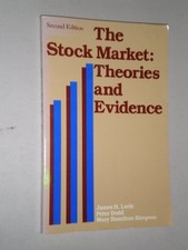 THE STOCK MARKET: THEORIES AND EVIDENCE (THE IRWIN SERIES By James H. Lorie