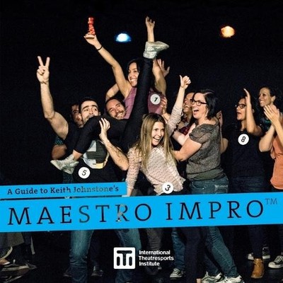 Keith Johnstone A Guide to Keith Johnstone's Maestro Impro(TM) (Taschenbuch)