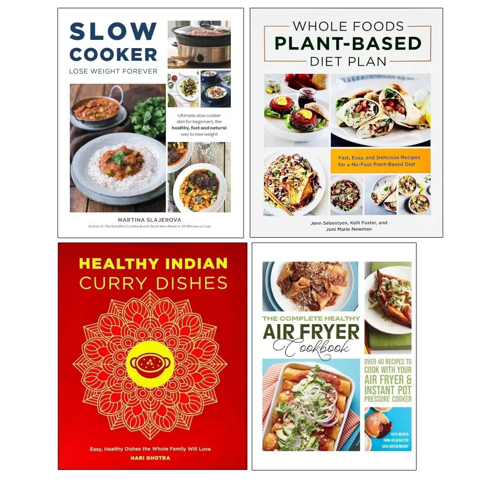 Whole Foods Plant, Healthy Indian, Complete, Slow Cooker Lose 4 Books collection