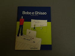 Andrea Ferrari. Bobo e Ghisao. Cabila Edizioni. 2007-I - Foto 1 di 1