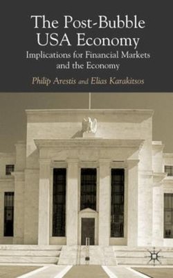 The Post-Bubble US Economy : Implications for Financial Markets a