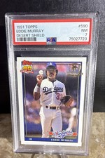1991 Topps Eddie Murray #590 Operation Desert Shield PSA 7