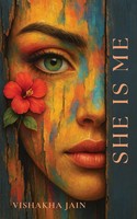 She Is Me Vishakha Jain Taschenbuch Englisch 2025 Vishakha Jain