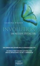 Involution im neuen Zeitalter: DAS ERWACHEN DEINER ... | Buch | Zustand sehr gut