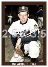 Hal White - 1953 St. Louis Browns - choose a style - colorized print