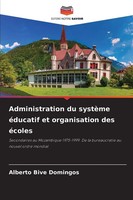 Alberto Bive Domingos | Administration Du SystèMe éDucatif Et Organisation...