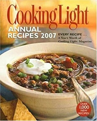 Cooking Light Annual Recipes 2007 Hardcover Cooking Light Magazin