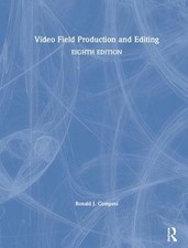 Video Field Production and Editing by Ronald J. Compesi (English) Hardcover Book