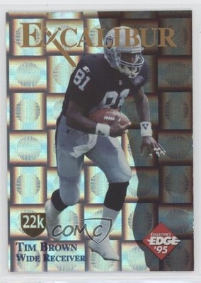 1995 Collector's Edge Excalibur 22K Silver Prism /750 Tim Brown HOF Shield 0nr3