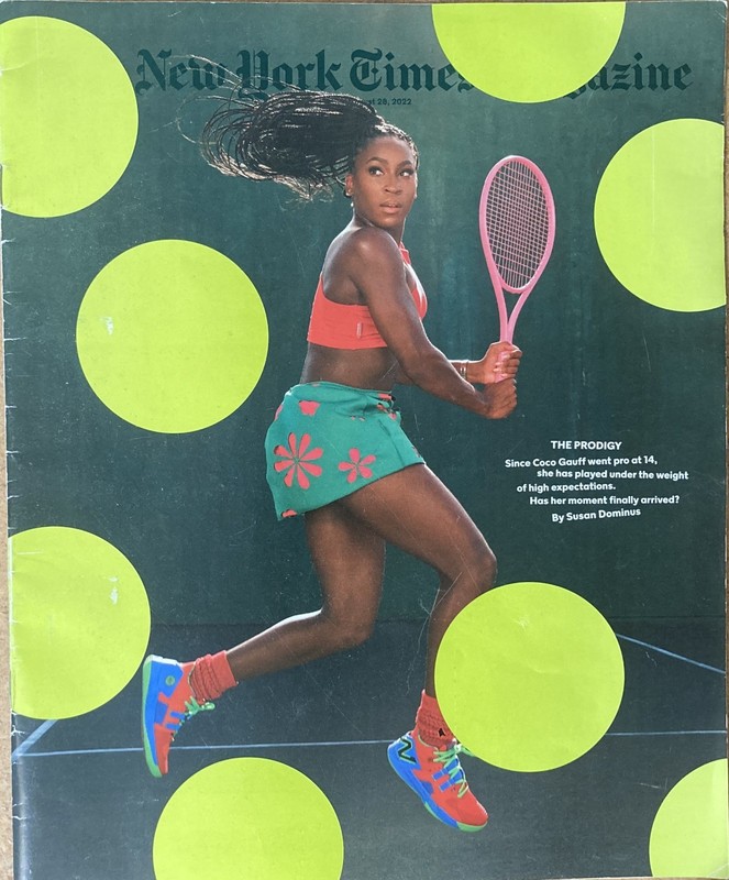 The Prodigy: Coco Gauff,  New York Times Magazine, Susan Dominus 8/28/2022, VG+