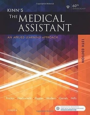 Kinn's the Medical Assistant : An Applied Learning Approach Hardc