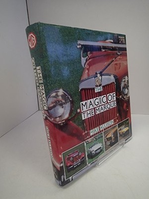 MG: The Magic of the Marque - Allison, Mike