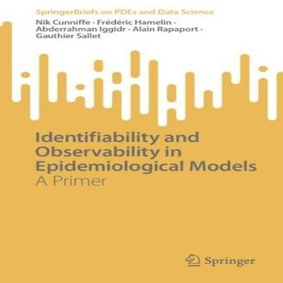 Identifiability and Observability in Epidemiological Models A Pri