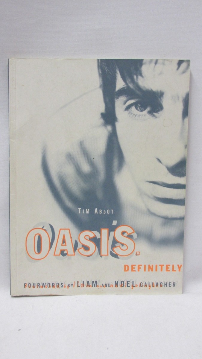 アート・デザイン・音楽 oasis. definitely. Tim Abbot Used 1996 OASIS DEFINITELY By Tim Abbot Paperback VG+ | eBay
