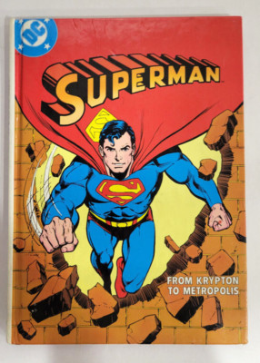 1982 DC COMICS SUPERMAN Hard Cover Book From Krypton To Metropolis