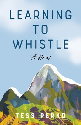 LEARNING TO WHISTLE by PERKO, TESS Paperback Self Help Business