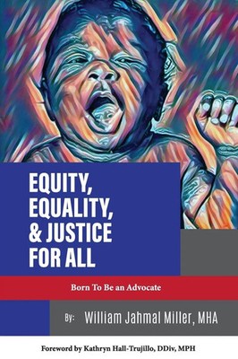 Equity, Equality & Justice for All Mha William Jahmal Miller Taschenbuch 2023