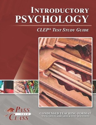 PassYourClass - Introductory Psychology CLEP Test Study Guide - New pa - X555z