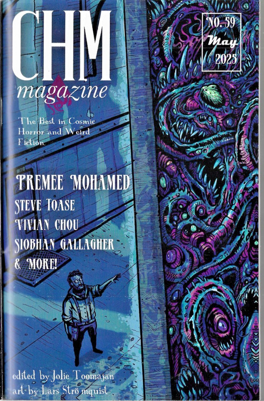 Cosmic Horror Monthly (Weird fiction) # 59 5/2025 Feat. Premee Mohamid & More