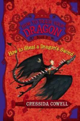 How to Train Your Dragon: How to Steal a Dragon's Sword - Hardcover - GOOD