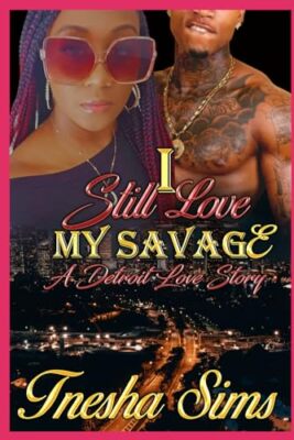 Sims - I Still Love My Savage  A Detroit Love Story - New paperback or - X555z
