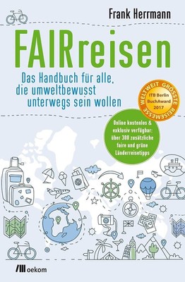 Frank Herrmann FAIRreisen: Das Handbuch für alle, die umw (Hardback) (UK IMPORT)