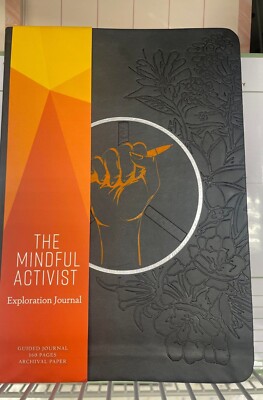 The Mindful Activist : Exploration Journal by Insight
