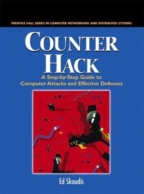 Counter Hack : A Step-by-Step Guide to Computer Attacks and Effec