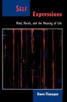 Self Expressions Mind, Morals, And The Meaning Of Life Owen Flanagan Taschenbuch