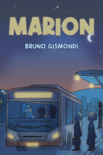 Marion by Bruno Gismondi PAPERBACK 9781037102974
