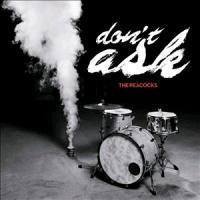 Dont Ask (Limited Edition) von The Peacocks (2012)