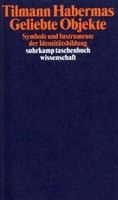 Geliebte Objekte Tilmann Habermas