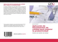 Jennifer Martinez | AplicacióN De Herramientas De Calidad Para Mejorar La...