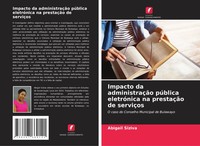 Impacto Da AdministraçãO PúBlica EletróNica Na PrestaçãO De ServiçOs Siziva Buch