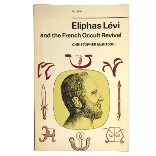 Eliphas Levi And The French Occult Revival Christopher McIntosh Paperback 1972