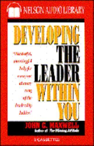 Developing the Leader Within You by John C. Maxwell (1993, Audio ...