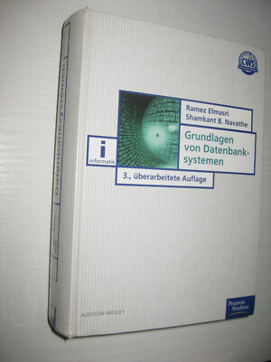 Grundlagen von Datenbanksystemen von Ramiz Elmasri, Shamkant B. Navathe 3 A 2002