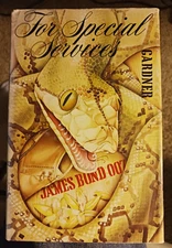 For Special Services by John Gardner/1982 British hard cover/James Bond 007
