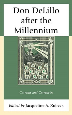 Don DeLillo after the Millennium: Currents and Currenci - Paperback / softback N