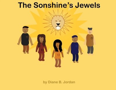 The Sonshine's Jewels by Diane B Jordan PAPERBACK 9781545679319