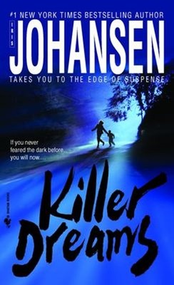 Killer Dreams : A Novel Mass Market Paperbound Iris Johansen